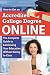 How to Get an Accredited College Degree Online: The Complete Guide to Continuing Your Education Without Going to Class