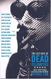 Last Days of Dead Celebrities, The