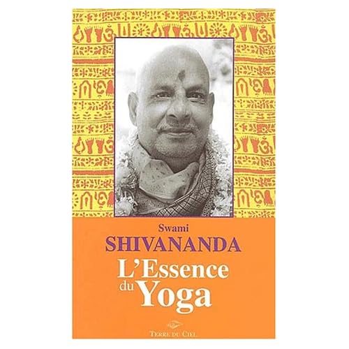 Essence du yoga Swami Shivananda