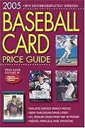 2005 Baseball Card Price Guide