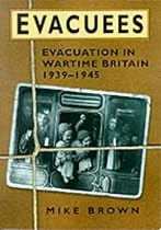 Evacuees, 1939-1945