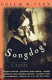 Songdogs: A Novel