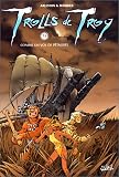 Trolls de Troy, tome 3 : Comme un vol de p�taures