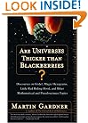 Are Universes Thicker Than Blackberries?: Discourses on Godel, Magic Hexagrams, Little Red Riding Hood, and Other Mathematical and Pseudoscientific Topics