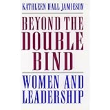 beyond the double bind women and leadership