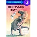 Dinosaur Days (Step into Reading, a Step 2 Book) (Paperback)