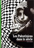 Les Palestiniens dans le si�cle