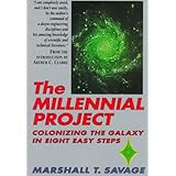 the millennial project colonizing the galaxy in eight easy steps