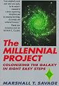 The Millennial Project: Colonizing the Galaxy in Eight Easy Steps