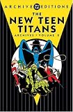 The New Teen Titans Archives, Vol. 2 (DC Archive Editions) The New Teen Titans Archives, Vol. 2 (DC Archive Editions)