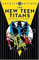 The New Teen Titans Archives, Vol. 2 (DC Archive Editions)
