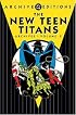 The New Teen Titans Archives, Vol. 2 (DC Archive Editions)