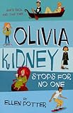 Olivia Kidney stops for no one