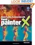 Digital Painting Fundamentals with Corel Painter X
