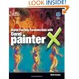Digital Painting Fundamentals with Corel Painter X