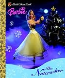Barbie: The Nutcracker (Little Golden Book)