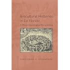 Click here to buy Biocultural Histories in La Florida: A Bioarchaeological Perspective by  Christopher Stojanowski.