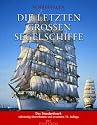 Die letzten gro&szlig;en Segelschiffe
