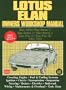 Lotus Elan Owners Workshop Manual Elan 1600: Elan Series 2/elan Series 3/elan Series 4/elan Plus 2