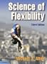 Science of Flexibility - 3rd Edition