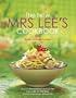 The New Mrs. Lee's Cookbook, Vol. 2: Straits Heritage Cuisine (v. 2)