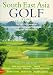 South East Asia Golf Guide: The Top 250 Courses in Indonesia, Malaysia, Philippines, Singapore and Thailand
