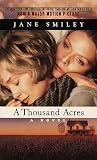 A Thousand Acres: A Novel