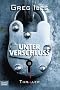 Unter Verschluss: Thriller