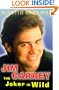 Jim Carrey: The Joker is Wild: The Trials and Triumphs of Jim Carrey
