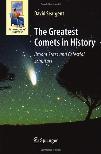 The Greatest Comets in History: Broom Stars and Celestial Scimitars (Astronomers