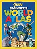 National Geographic Kids Beginner's World Atlas