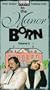 To the Manor Born, Volume 6 [VHS]