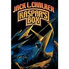Kaspar's Box (The Three Kings) by Jack L. Chalker