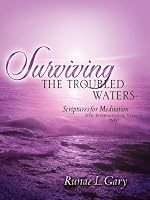 Surviving the Troubled Waters-Scriptures for Meditation (NIV)