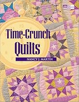 Time-Crunch Quilts "Print on Demand Edition" [With CDROM]