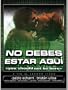 No Debes Estar Aqui