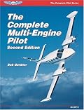 The Complete Multi-Engine Pilot (The Complete Pilot series)