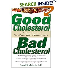 Good Cholesterol, Bad Cholesterol: An Indispensable Guide to the Facts about Cholesterol