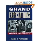 Click here to buy Grand Expectations: The United States, 1945-1974 (Oxford History of the United States) by  James T. Patterson.