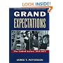 Grand Expectations: The United States, 1945-1974 (Oxford History of the United States)