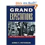 Grand Expectations U.S. 1945-1974: The United States, 1945-1974 (Oxford History of the United States)