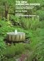 New American Garden: Innovations in Residential Landscape Architecture: 60 Case Studies