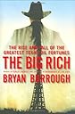The Big Rich: The Rise and Fall of the Greatest Texas Oil Fortunes