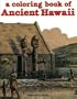 Ancient Hawaii Coloring Book
