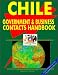 Book Chile Government And Business Contacts Handbook (World Business, Investment and Government Library)