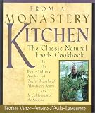 From a Monastery Kitchen: The Classic Natural Foods Cookbook