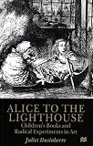 Alice To the Lighthouse: Children`s Books and Radical Experiments in Art