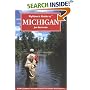 Flyfisher's Guide To Michigan (Flyfisher's Guide Series)