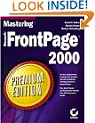 Mastering Microsoft FrontPage 2000  Premium Edition