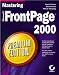 Mastering Microsoft FrontPage 2000: Premium Edition (Mastering)
